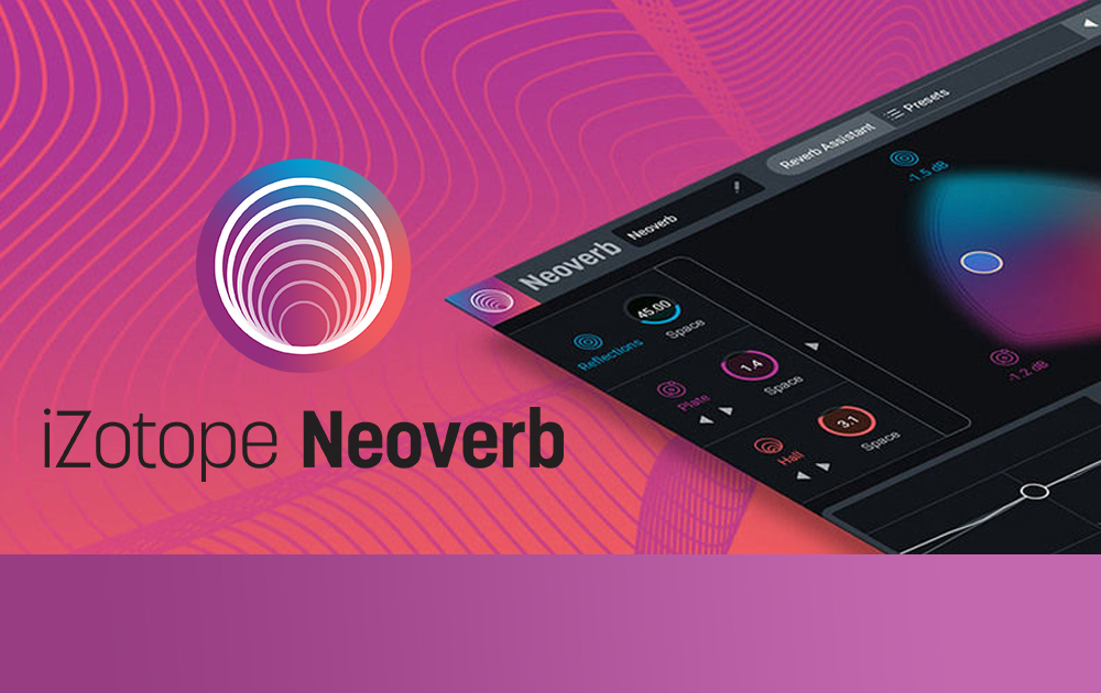 NEU: iZotope Neoverb – intelligentes Reverb Plug-in