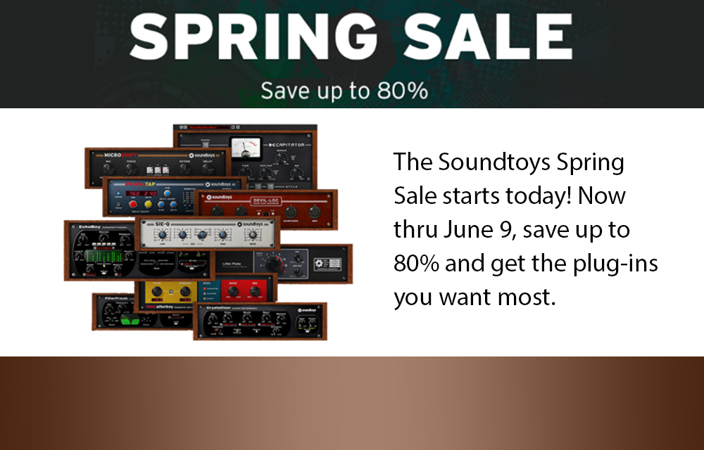 Soundtoys „Spring Sale“ Save up to 80%