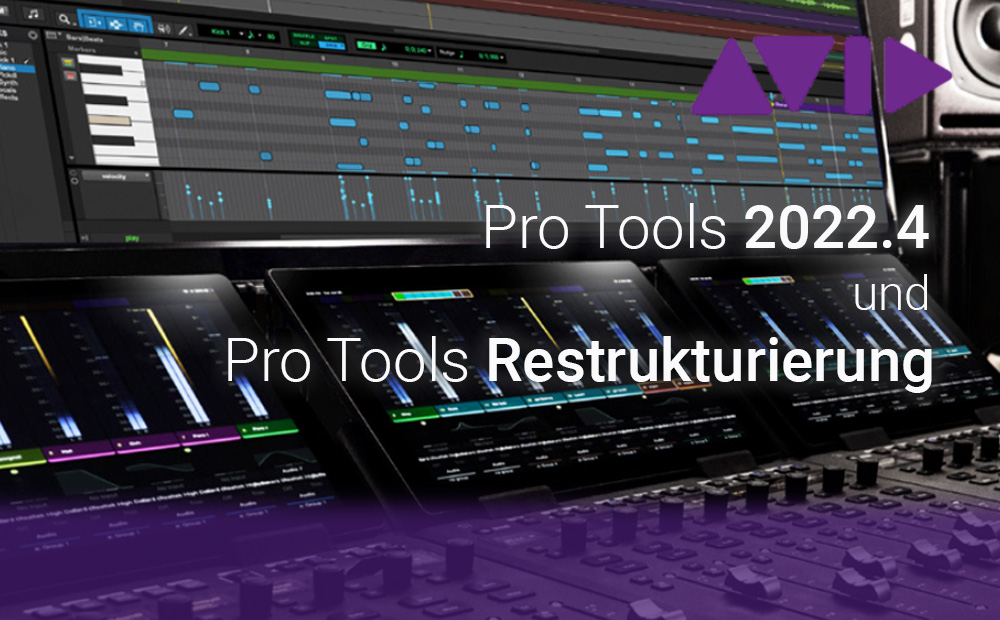 Avid Pro Tools 2022.4 mit neuen Features￼