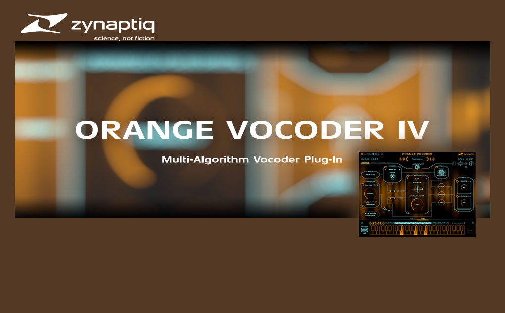 NEU: Zynaptiq Orange Vocoder IV